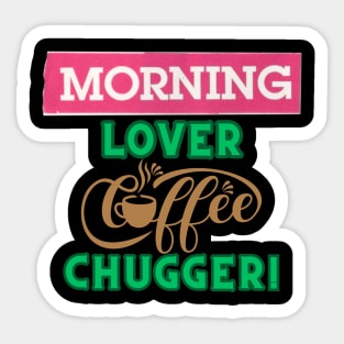 Morning Lover Coffee Chugger Sticker